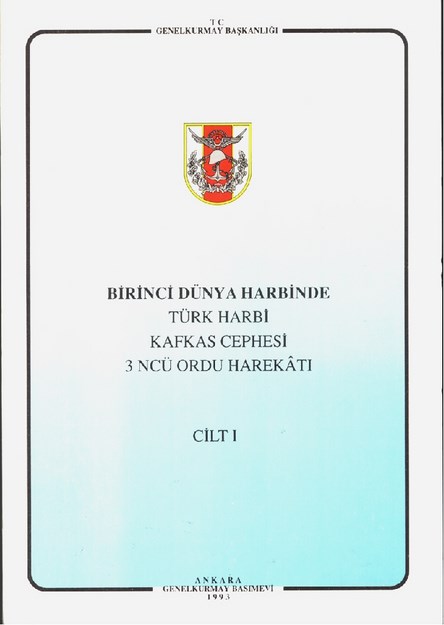 Birinci Dünya Harbinde Türk Harbi Kafkas Cephesi 3. Ordu Harekatı