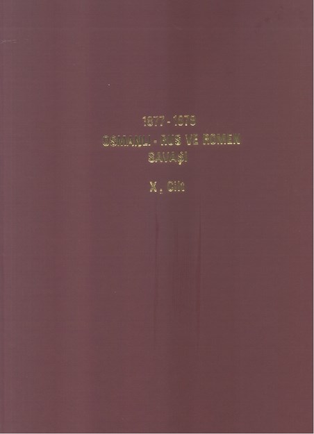 1877-1878 Osmanlı - Rus Ve Romen Savaşı