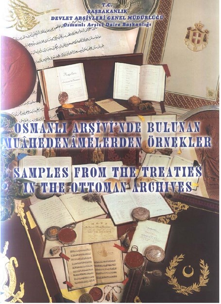 Osmanlı Arşivinde Bulunan Muahedenamelerden Örnekler