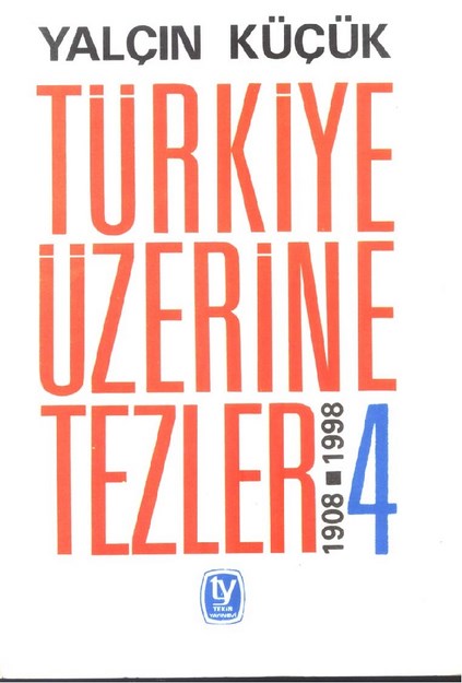 Türkiye Üzerine Tezler 1908-1998