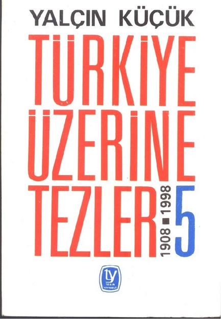 Türkiye Üzerine Tezler 1908-1998