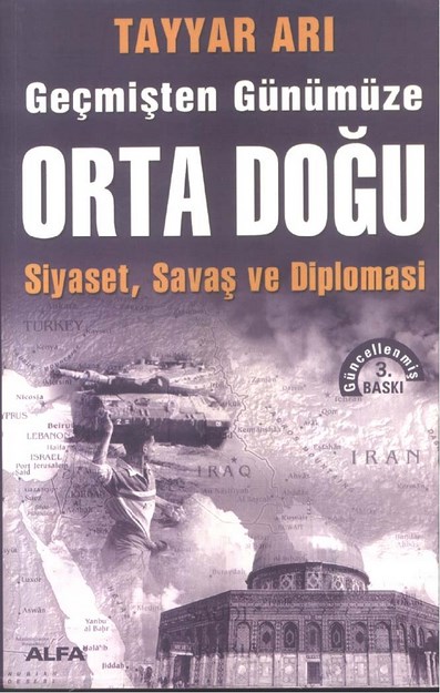 Geçmişten Günümüze Orta Doğu Siyaset , Savaş Ve Diplomasi