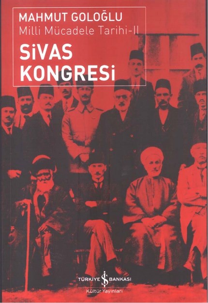 Milli Mücadele Tarihi - 2 ' Sivas Kongresi '