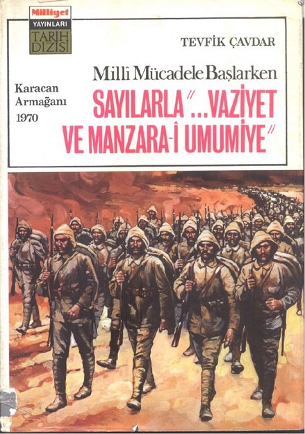 Milli Mücadele Başlarken Sayılarla ' Vaziyet Ve Manzara-İ Umumiye '