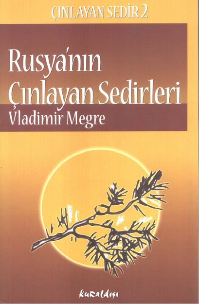 Rusya'nın Çınlayan Sedirleri