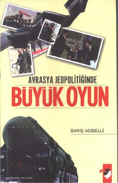Avrasya Jeopolitiğinde Büyük Oyun