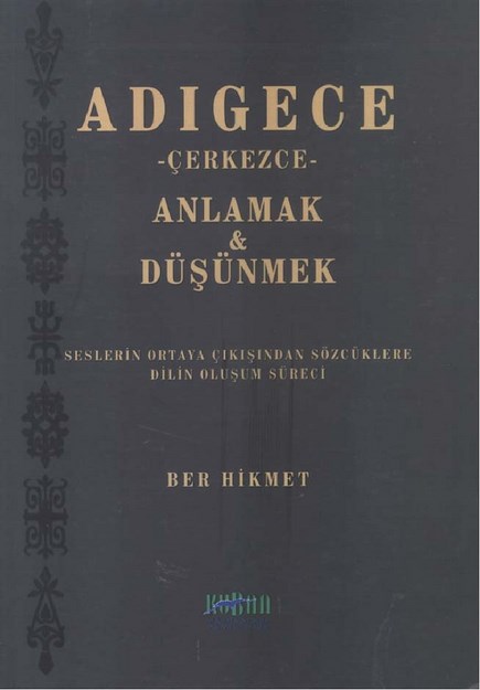 Adıgece Anlamak Ve Düşünmek