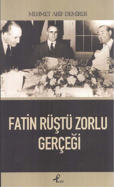 Fatin Rüştü Zorlu Gerçeği