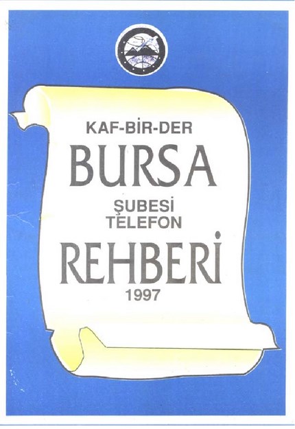 KAF-DER BURSA ŞUBESİ TELEFON REHBERİ 1997