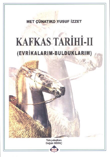 Kafkas Tarihi - 2 ( Evrikalarım - Bulduklarım )
