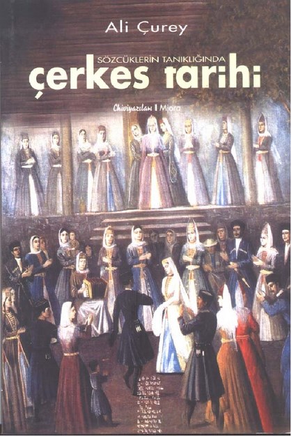 Sözcüklerin Tanıklığında Çerkes Tarihi