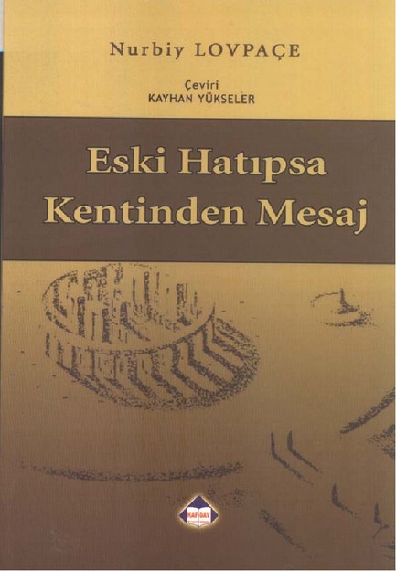 Eski Hatıpsa Kentinden Mesaj