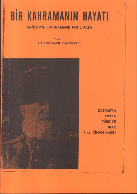 Bir Kahramanın Hayatı 'Dağıstanlı Muhammed Fazıl Paşa'