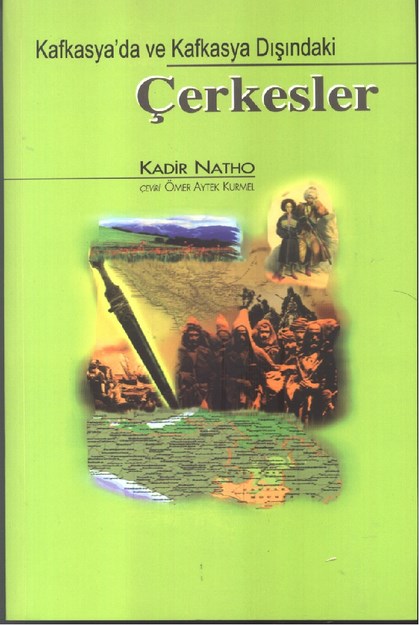 KAFKASYA VE KAFKASYA DIŞINDAKİ ÇERKESLER