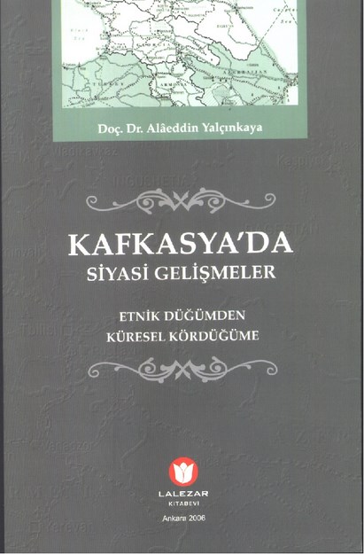 Kafkasya'da Siyasi Gelişmeler