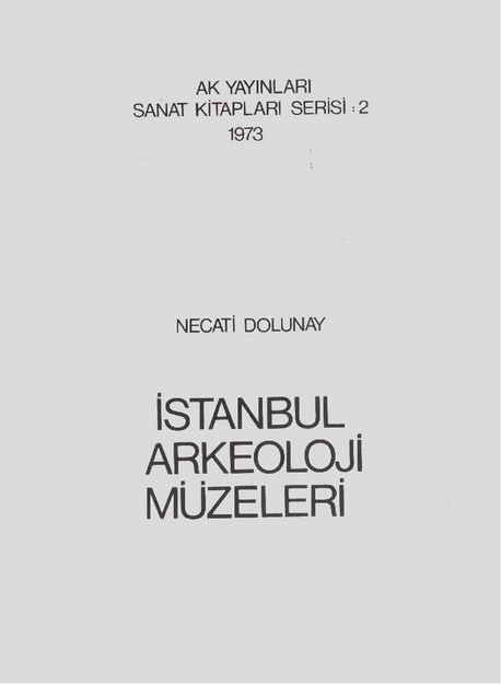 İSTANBUL ARKEOLOJİ MÜZELERİ