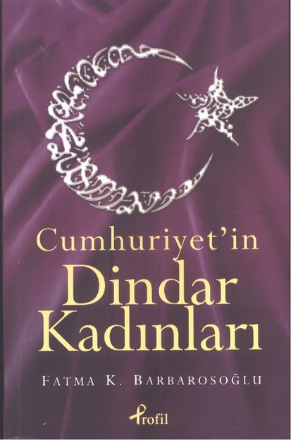 Cumhuriyet' İn Dindar Kadınları