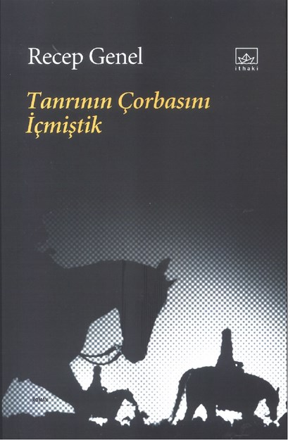 Tanrının Çorbasını İçmiştik