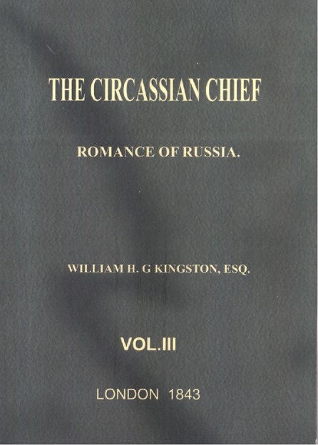 THE CIRCASSIAN CHIEF ROMANCE OF RUSSIA 3