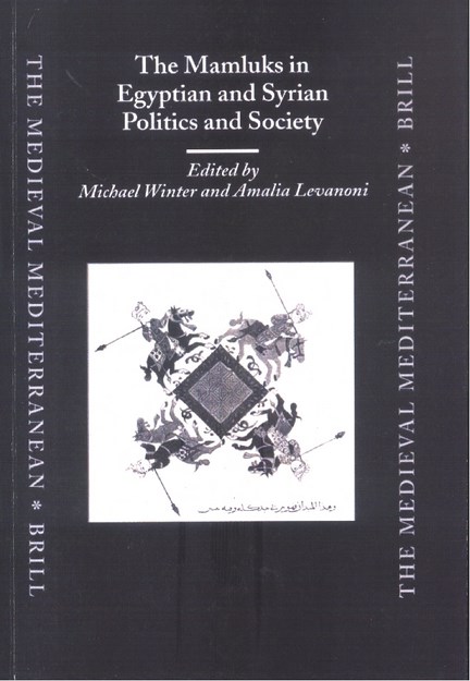 THE MAMLUKS IN EGYPTION AND SYRIAN POLITICS AND SOCIETY