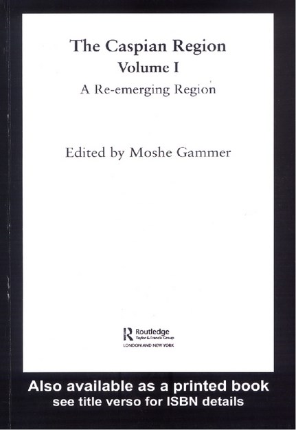 THE CASPIAN REGION VOLUME 1