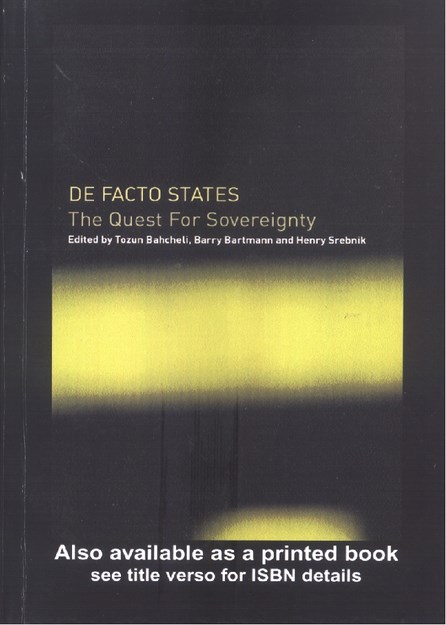 DE FACTO STATES THE QUEST FOR SOVEREIGNTY