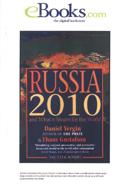 RUSSIA 2010 AND WHAT IT MEANS THE WORLD