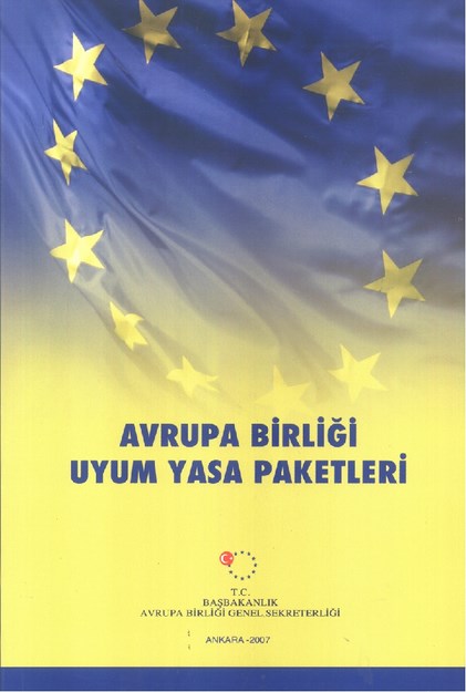 AVRUPA BİRLİĞİ UYUM YASA PAKETLERİ