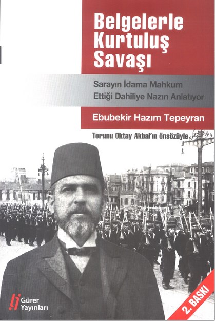 Belgelere Kurtuluş Savaşı Sarayın İdama Mahkum Ettiği Dahiliye Nazırı Anlatıyor