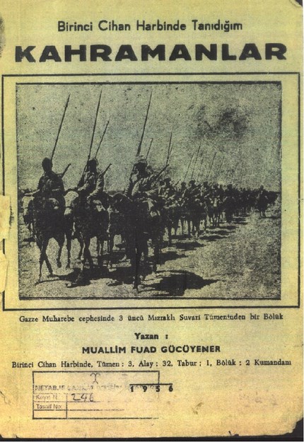 Birinci Cihan Harbinde Tanıdığım Kahramanlar