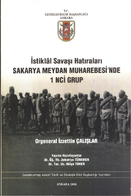 İstiklal Savaşı Hatıraları Sakarya Meydan Muharebesi' İnde 1. Grup