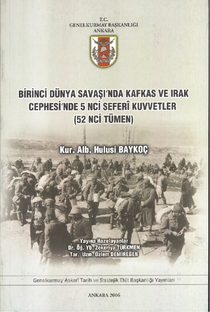 Birinci Dünya Savaşın Da Kafkas Ve Irak Cephesinde 5. Seferi Kuvvetler (52.Tümen)