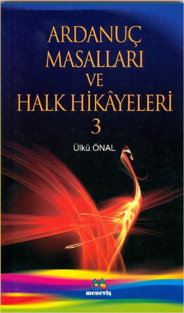 Ardanuç Masalları Ve Halk Hikayeleri 3
