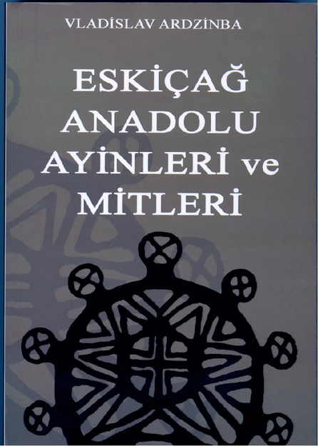 Eskiçağ'da Anadolu Ayinleri Ve Mitleri
