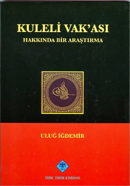Kuleli Vak'ası Hakkında Bir Araştırma