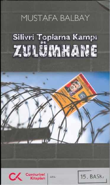 SİLİVRİ TOPLAMA KAMPI ZULÜMHANE