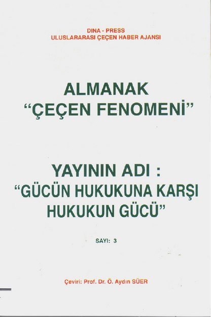 Almanak Çeçen Fenomisi 'Gücün Hukukuna Karşı Hukukun Gücü'