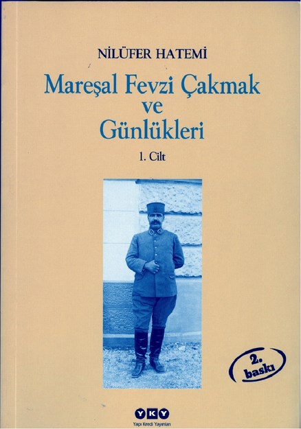 Mareşal Fevzi Çakmak Ve Günlükleri