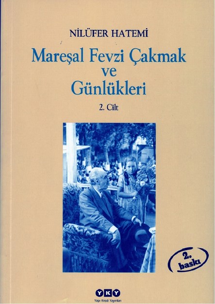 Mareşal Fevzi Çakmak Ve Günlükleri