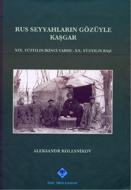Rus Seyyahların Gözüyle Kaşgar