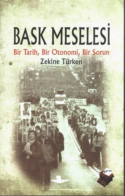 Bask Meselesi Bir Tarih, Bir Otonomi, Bir Sorun