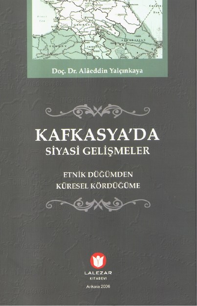 Kafkasya'da Siyasi Gelişmeler