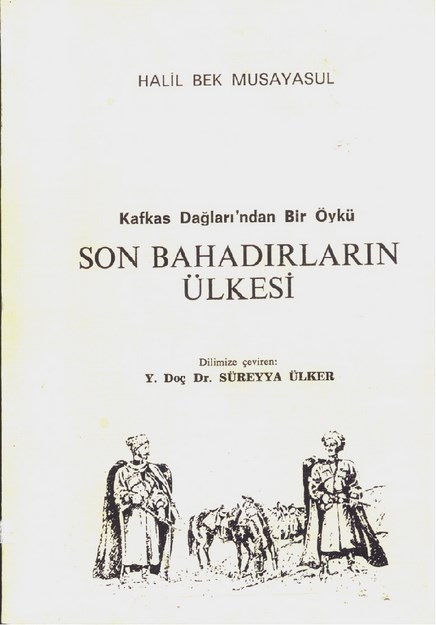 Kafkas Dağlarından Bir Öykü Son Bahadırların Ülkesi