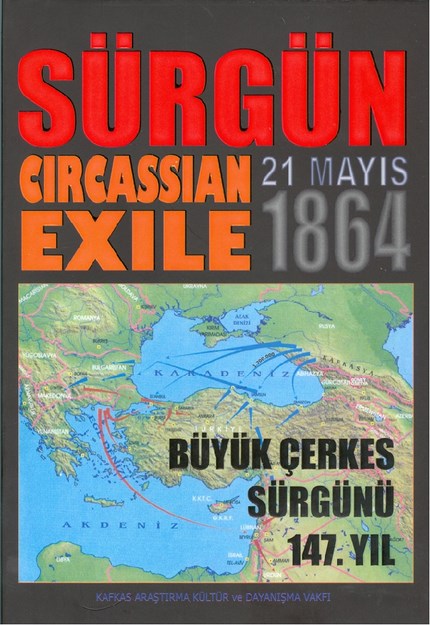 Sürgün "Cırcassıan Exıle 21 Mayıs 1864"