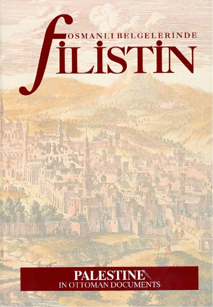Osmanlı Belgelerinde Filistin