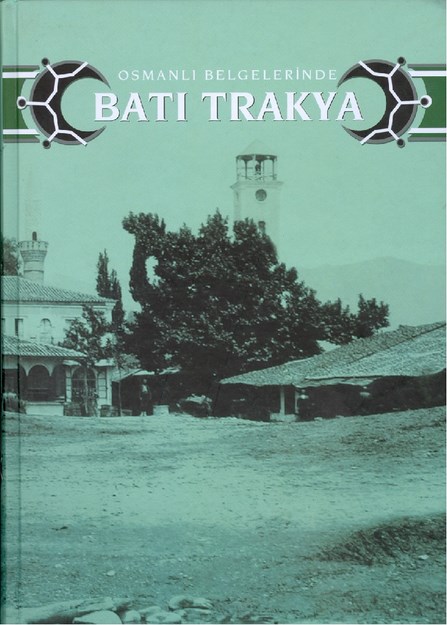 Osmanlı Belgelerinde Batı Trakya