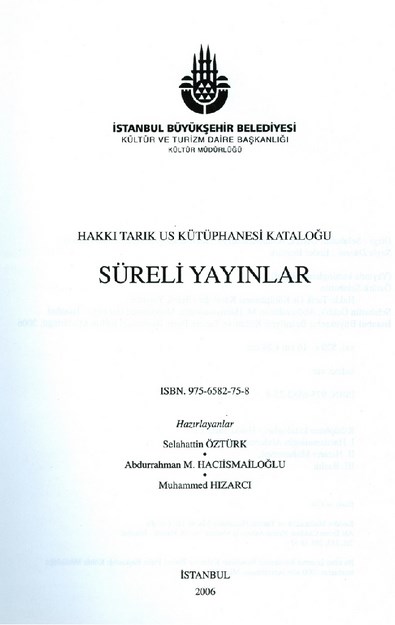 HAKKI TARIK US KÜTÜPHANESİ KATALOĞU SÜRELİ YAYINLAR