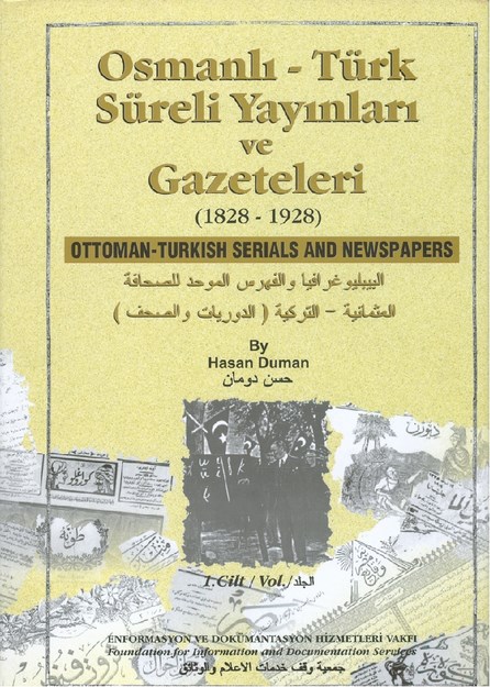 OSMANLI - TÜRK SÜRELİ YAYINLARI VE GAZETELERİ 1828-1928