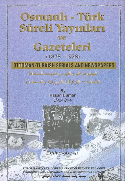 OSMANLI - TÜRK SÜRELİ YAYINLARI VE GAZETELERİ 1828-1928
