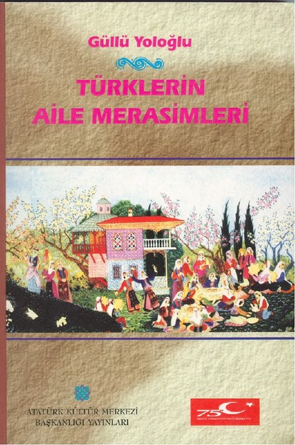Türklerin Aile Merasimleri